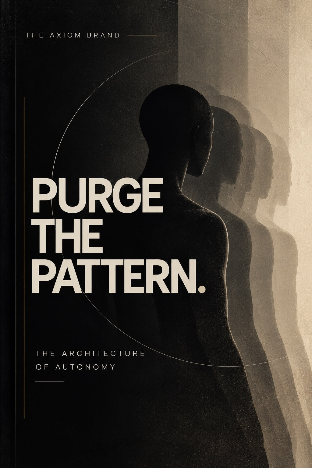 Purge the Pattern: The Architecture of Autonomy official cover